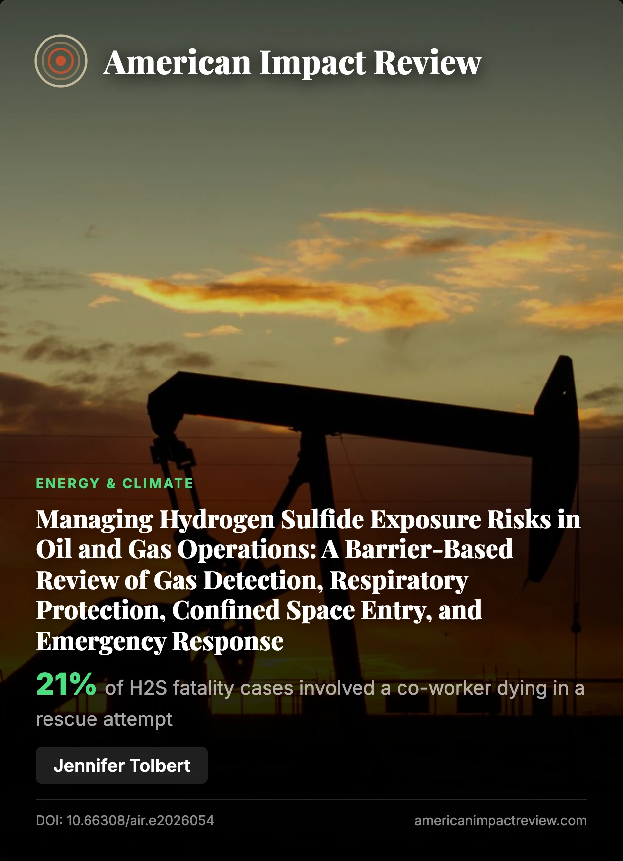 Cover: Managing Hydrogen Sulfide Exposure Risks in Oil and Gas Operations: A Barrier-Based Review of Gas Detection, Respiratory Protection, Confined Space Entry, and Emergency Response